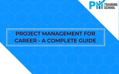 Project Management for Career: A Complete Guide