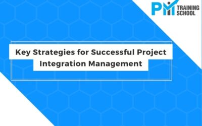 Key Strategies for Successful Project Integration Management