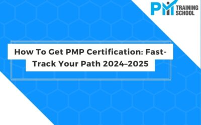 How To Get PMP Certification: Fast-Track Your Path 2024–2025