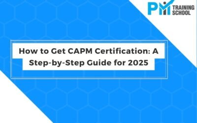 How to Get CAPM Certification: A Step-by-Step Guide for 2025