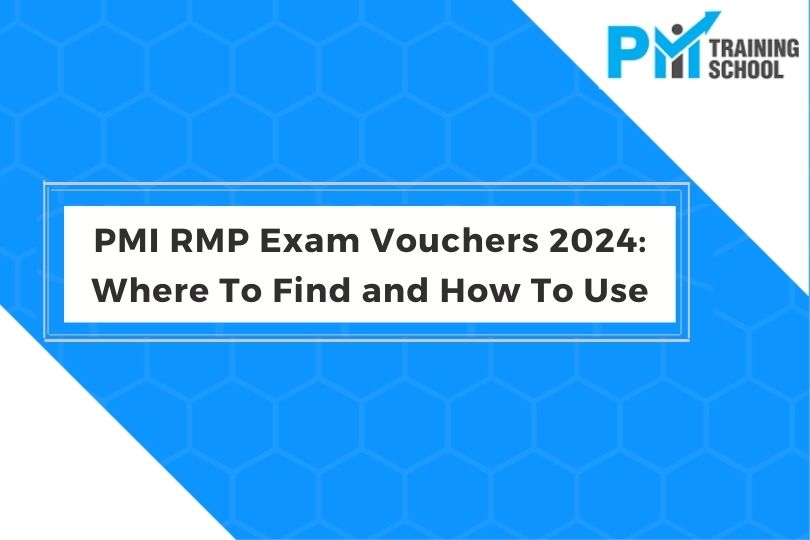 PMI RMP Exam Vouchers 2024: Where To Find and How To Use